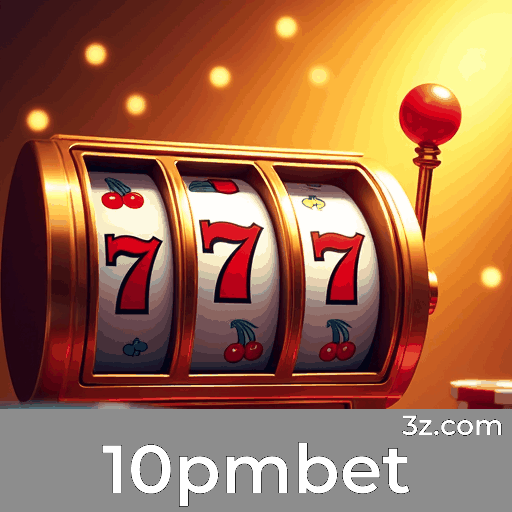 10pmbet: Entretenimento sem limites para jogadores brasileiros